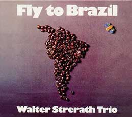 Walter Strerath - Fly To Brazil